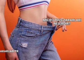 Micro Plus Zararları Nelerdir?
