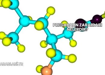 Pregabalin Zararları Nelerdir?