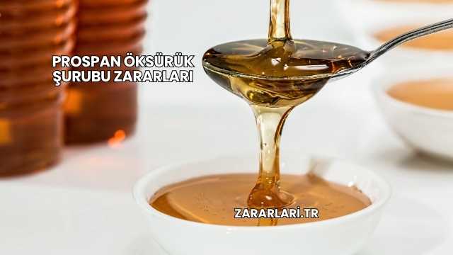 Prospan Öksürük Şurubu Zararları