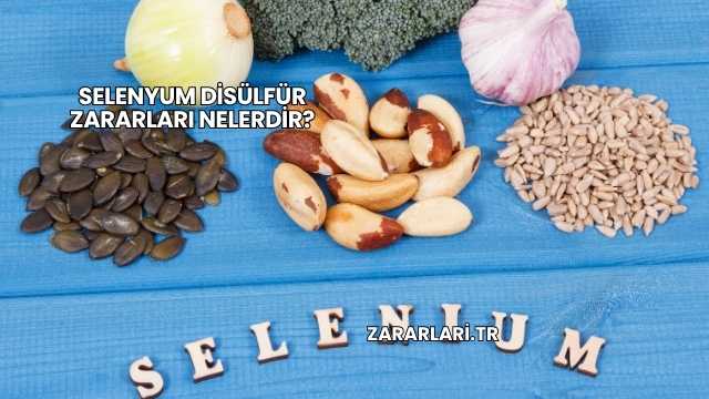 Selenyum Disülfür Zararları Nelerdir?