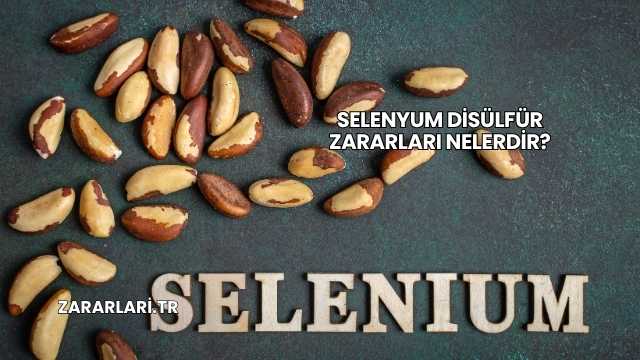 Selenyum Disülfür Zararları Nelerdir?