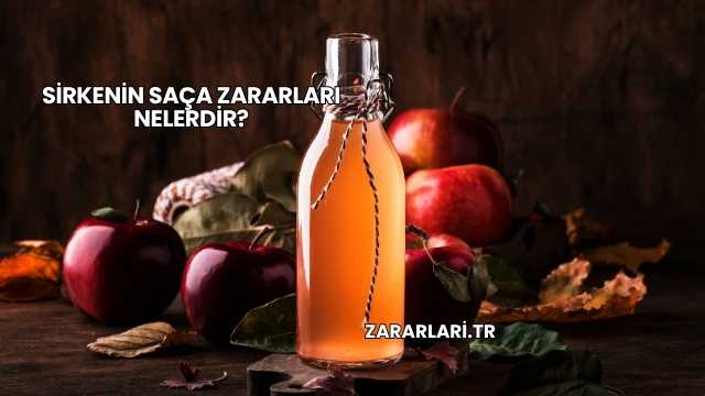 Sirkenin Saça Zararları Nelerdir?