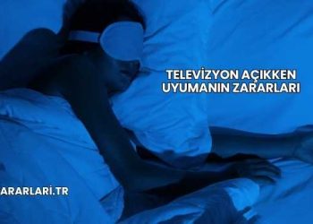 Televizyon Açıkken Uyumanın Zararları