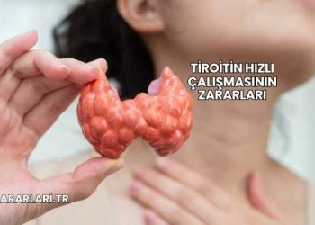 Tiroitin Hızlı Çalışmasının Zararları