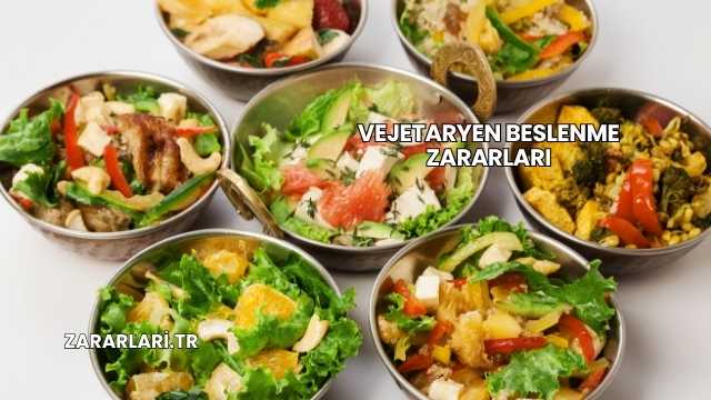 Vejetaryen Beslenme Zararları