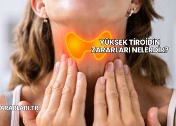 Yüksek Tiroidin Zararları Nelerdir?