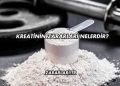 Kreatinin Zararları Nelerdir?