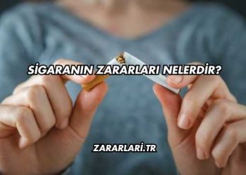 Sigaranın Zararları Nelerdir