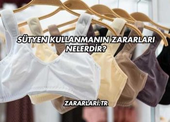 Sütyen Kullanmanın Zararları Nelerdir?