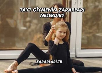 Tayt Giymenin Zararları Nelerdir?