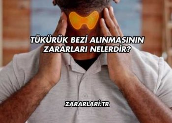Tükürük Bezi Alınmasının Zararları Nelerdir?