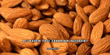 Acı Badem Yağı Zararları Nelerdir?