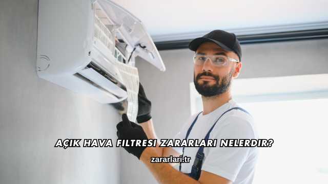 Açık Hava Filtresi Zararları Nelerdir?