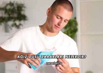 Ağız Duşu Zararları Nelerdir?