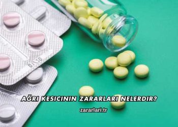 Ağrı Kesicinin Zararları Nelerdir?