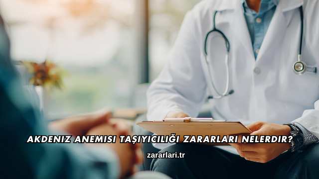 Akdeniz Anemisi Taşıyıcılığı Zararları Nelerdir