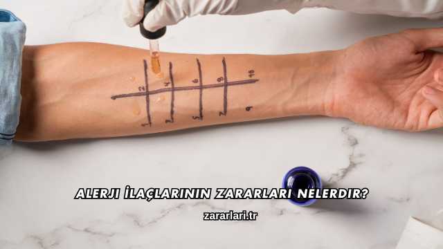 Alerji İlaçlarının Zararları Nelerdir