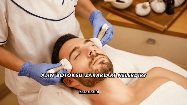 Alın Botoksu Zararları Nelerdir?