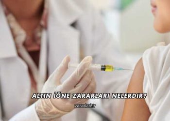 Altın İğne Zararları Nelerdir?