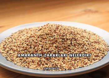 Amaranth Zararları Nelerdir?