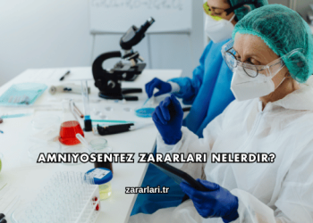 Amniyosentez Zararları Nelerdir?