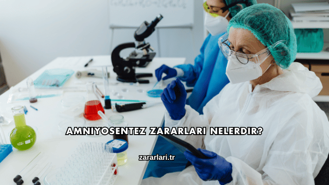 Amniyosentez Zararları Nelerdir?