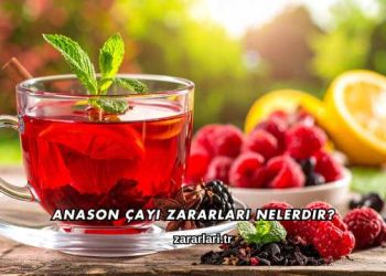 Anason Çayı Zararları Nelerdir?
