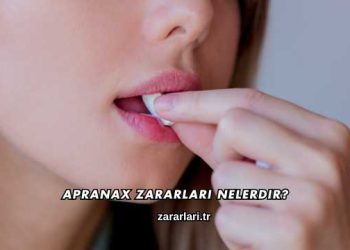 Apranax Zararları Nelerdir?