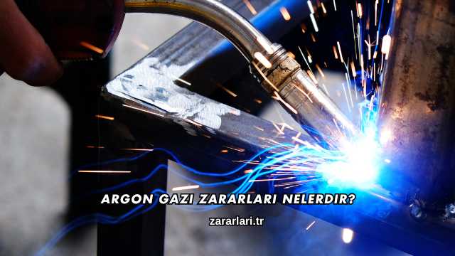 Argon Gazı Zararları Nelerdir?