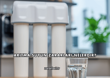 Arıtma Suyun Zararları Nelerdir?