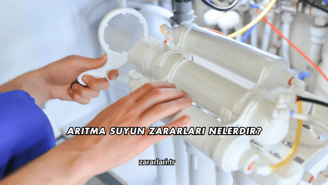 Arıtma Suyun Zararları Nelerdir?