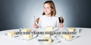 Aşırı Tatlı Yemenin Zararları Nelerdir?