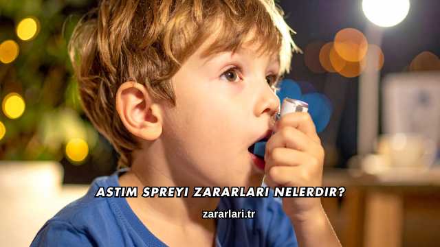 Astım Spreyi Zararları Nelerdir?