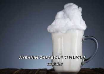 Ayranın Zararları Nelerdir?