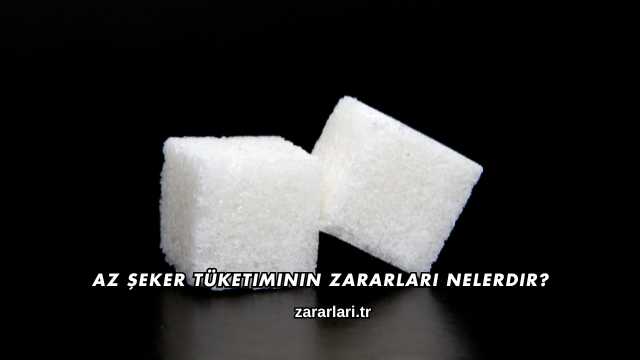 Az Şeker Tüketiminin Zararları Nelerdir?
