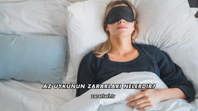 Az Uykunun Zararları Nelerdir?