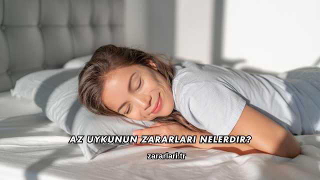Az Uykunun Zararları Nelerdir?