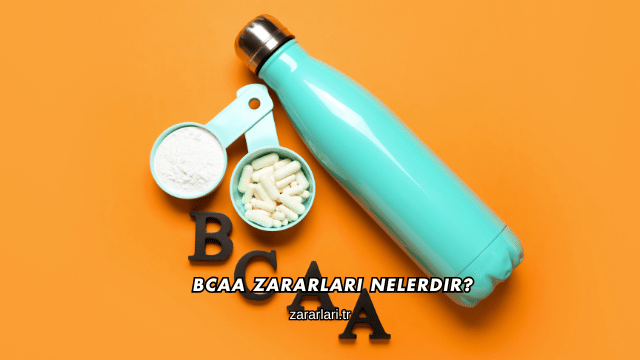 BCAA Zararları Nelerdir?