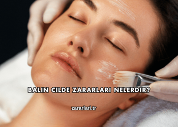 Balın Cilde Zararları Nelerdir?