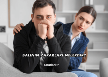 Balinin Zararları Nelerdir?