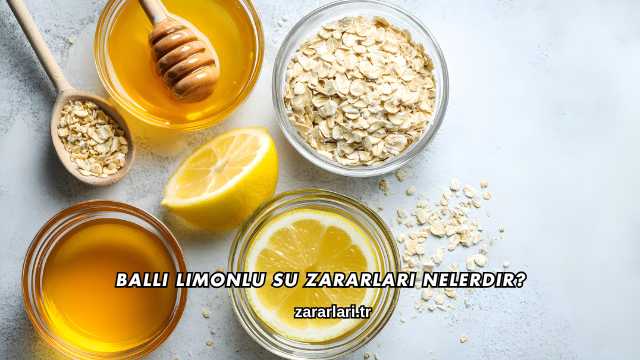 Ballı Limonlu Su Zararları Nelerdir?