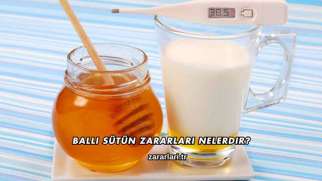 Ballı Sütün Zararları Nelerdir?