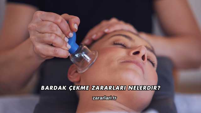 Bardak Çekme Zararları Nelerdir?