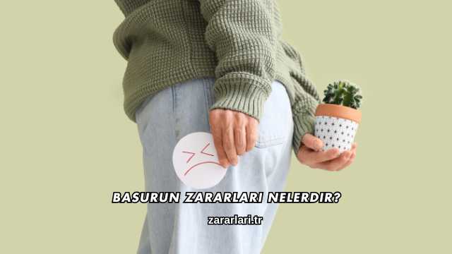 Basurun Zararları Nelerdir