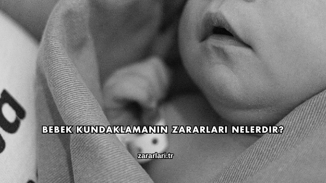 Bebek Kundaklamanın Zararları Nelerdir?