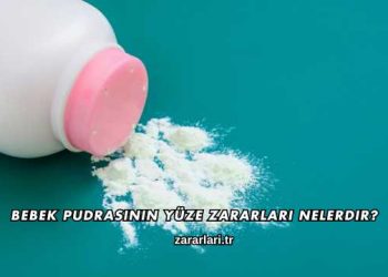 Bebek Pudrasının Yüze Zararları Nelerdir?