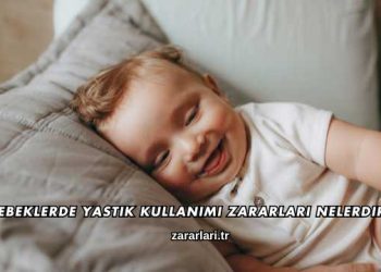 Bebeklerde Yastık Kullanımı Zararları Nelerdir?