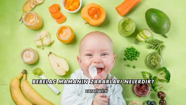 Bebelac Mamanın Zararları Nelerdir?