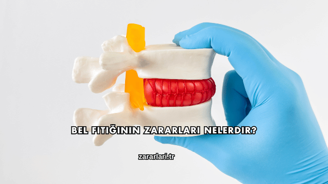 Bel Fıtığının Zararları Nelerdir?