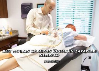 Bele Yapılan Kortizon İğnesinin Zararları Nelerdir?